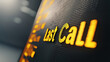 © Chaiwit - Last call displayed on departure board, signaling urgency and travel