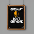 © Rebecca - Outsmart Dont Outwork Motivational Poster Design