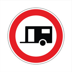 Wall Mural - Red and white circular road sign prohibiting caravans and mobile homes