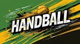 handball sport design over grunge background artistic illustration. Handball word with ball on the poster  