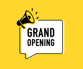 Wall Mural - megaphone with grand opening speech bubble. loudspeaker. banner for business, marketing and advertis