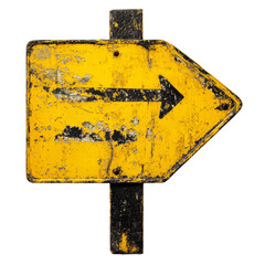 Poster - A vintage yellow directional road sign with a rightward arrow is shown, heavily weathered and showing signs of age and wear.