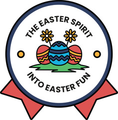 Wall Mural - The Easter Spirit into Easter Fun is the message on this round badge