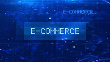 Wall Mural - E-Commerce Digital Text Animation over Futuristic World Map and HUD Effects