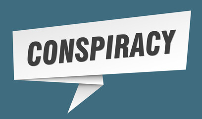 Wall Mural - conspiracy banner. conspiracy speech bubble, label, sticker, sign template