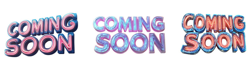Aufkleber - Three dimensional neon style Coming Soon signs in varying colors and textures.