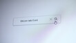 © Stockah - A search bar with the entering query Bitcoin rate Euro