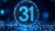 © Ilja - Glowing Digital 3D Number 31 in Futuristic Style on Abstract Background. Digital Technology Concept
