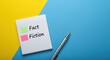 © Artyom - Fact versus fiction concept on yellow and blue background