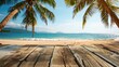 © Lasvu - Wooden table with beach background and palm trees for product displays.