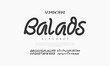 © fourmonths - Balads font Calligraphy Logotype Script Brush Font Type Font lettering handwritten