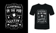 © Tee - Everybody in the pub saint paddy's getting tipsy St. Patrick's Day t-shirt