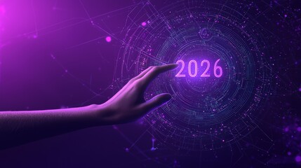 Wall Mural - futuristic hand reaching toward glowing holographic number 2026 with digital background in purple to