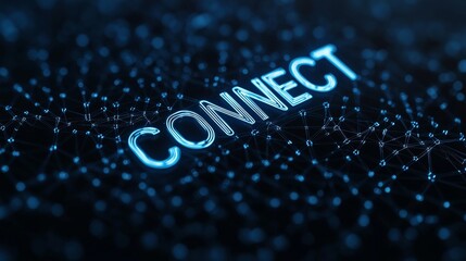 Abstract glowing blue CONNECT word on dark network background; digital business concept.