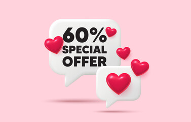 Wall Mural - Discount chat speech bubble. Social media concept. 60 percent discount offer tag. Sale price promo sign. Special offer symbol. 3d hearts chat bubble. Vector