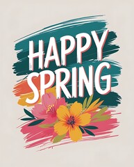 Wall Mural - Happy Spring Floral Design with Brush Strokes