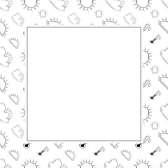 Wall Mural - weather frame. doodle weather square frame. hand drawn weather frame background. weather background