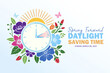 © barokzidane - Daylight Saving Time Begins. The clock turns one hour on March 9, 2025. Spring forward concept banner with floral elements and sunshine. Vector illustration.