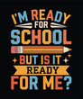 © DD Rony - I'm Ready for Pre-K But Is It Ready for Me Cute Back to School Kids Design