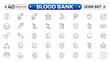 © artshuvo - Blood Bank outline icon set with blood, donation, plasma, platelets, hemoglobin, apheresis, phlebotomy, transfusion, crossmatch blood bag, and hearts. Editable stroke outline icon.