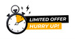 © Cali6ro - Yellow limited offer hurry up with clock for promotion, banner, price. Label countdown of time for offer sale or exclusive deal. Alarm clock, vector 10 eps.