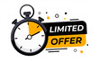 © Cali6ro - Limited offer with clock for promotion, banner, price. Super promo with countdown or exclusive deal. Last minute offer one day sales and timer. Last minute chance Auction, vector 10 eps.