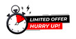 © Cali6ro - Red limited offer hurry up with clock for promotion, banner, price. Label countdown of time for offer sale or exclusive deal. Alarm clock, vector 10 eps.