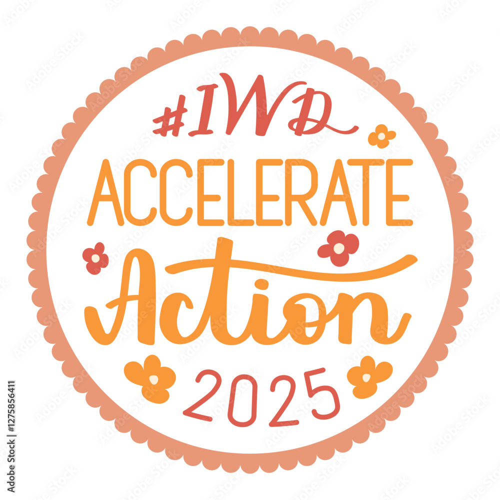Retro stamps with wavy edges and hand drawn text Accelerate Action. IWD ...