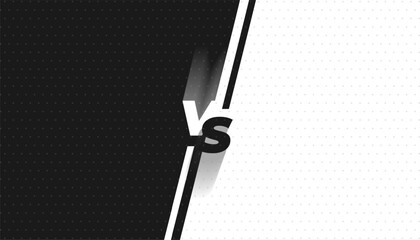 Wall Mural - black and white versus vs comparison banner for team fight