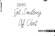 © Pleasant Mode - Get Something Off Chest Vector Motivational Typography Idiom Text