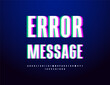 © Popskraft - Vector techno template Error Message. Bright Font with Glitches. Set of Digital Alphabet Letters and Numbers
