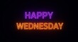© Abeto_21 - Happy Wednesday Glowing Neon Sign Against Black Background for Web Designs
