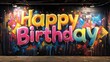 © LuvTK - A colorful 'Happy Birthday' graffiti mural with bold letters and exaggerated spray paint drips, glowing edges enhancing the design, textured urban wall with soft ambient lighting, cinematic detail.