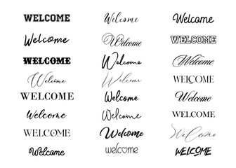 Wall Mural - welcome sign set, hand lettering modern text calligraphy for banner, wedding, etc.