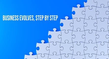 Wall Mural - Business evolves, step by step text message on jigsaw puzzle. Blue background and word banner concept