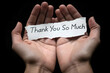 © PulseImages - Open hands holding torn thank you so much message, showing deep appreciation, gratitude, kindness, and sincere emotion