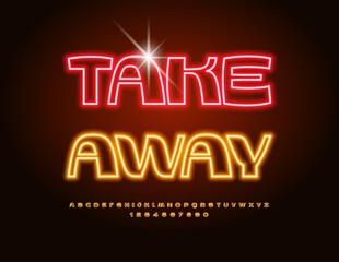 Wall Mural - Vector Neon Advertisement Take Away. Stylish Glowing Font. Electric Alphabet Letters and Numbers set.