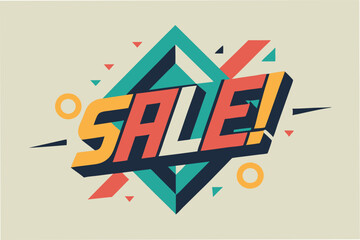 Poster - Creative vector illustration showcasing a vibrant sale announcement with bold typography and dynamic geometric shapes against a neutral background