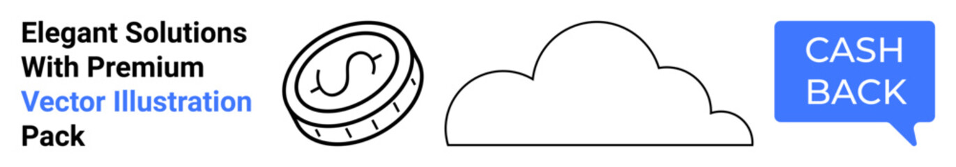 Coin with dollar design, cloud, and Cash Back speech bubble emphasizing rewards and savings. Ideal for finance, banking, online shopping, economic planning, promotions, loyalty programs flat landing