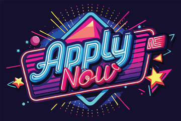 Poster - Bright and colorful vector illustration encouraging immediate action with the phrase 'Apply Now' prominently displayed against a dark background