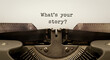 © StockWorld - What's Your Story? Vintage Typewriter & Timeless Tale - Unleash Creativity & Share Your Narrative Now!