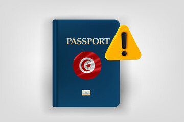 Poster - Passport with flag of Tunisia and exclamaion sign. Low energy concept. Vector 3d illustration