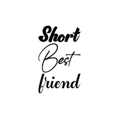 Wall Mural - short best friend black letter quote