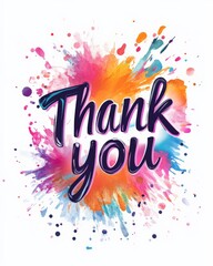 Wall Mural - thank you - modern colorful calligraphy lettering text on watercolor paint splash