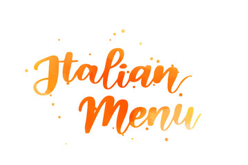 Wall Mural - Italian Menu - handwritten modern watercolor calligraphy lettering
