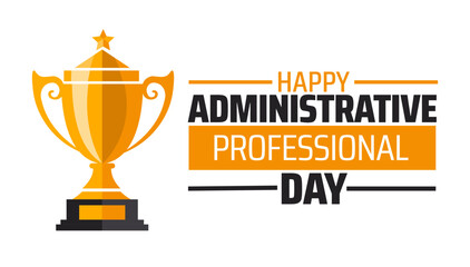 Wall Mural - administrative professional day background banner or poster design template. observed every year in 