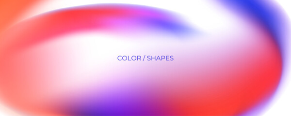 Fototapete - Bright fluid colors and abstract shapes. Defocused color gradients. Blurred colors for creative graphic design. Vector illustration.