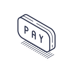 Wall Mural - icon presents a simple isometric representation of a pay button, featuring clear outlines and minima