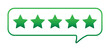 © stefanbalaz - Bubble rating five green stars for best excellent services rating for satisfaction.5 star for quality customer rating feedback concept from client employee, product review, 5 green stars vector EPS 10