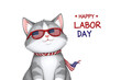 © He - cat wearing a pair of glasses with the words Happy Labor Day